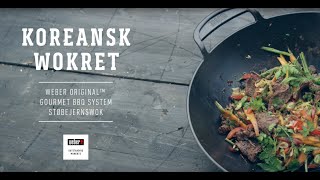 Koreansk Wokret på Webers GBS® wok Webers grillopskrifter [upl. by Brenan858]