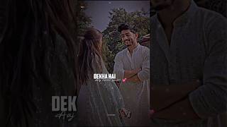 Dekha Hai Aj Humne Sanam 💖🌹 new whatsapp status 💕youtubeshorts shorts shortsfeed sslofimusic [upl. by Anitnahs2]