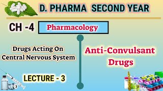 AntiConvulsant drugs  CH4  L3  Pharmacology  Drugs acting on CNS  DPharm second year [upl. by Solohcin915]