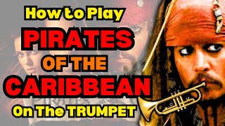 How To Play Pirates Of The Caribbean On The Trumpet [upl. by Ofloda]