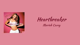 Mariah Carey  Heartbreaker No Rap  lyrics [upl. by Reg]