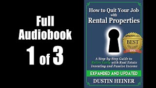 1 of 3 How to Quit Your Job with Rental Properties Real Estate Investing Audiobook by Dustin Heiner [upl. by Nodnarb]