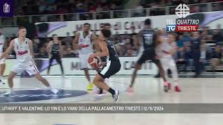 UTHOFF E VALENTINE LO YIN E LO YANG DELLA PALLACANESTRO TRIESTE  12112024 [upl. by Ermentrude770]