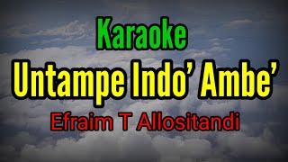 Karaoke Untampe Indo AmbeEfraim T Allositandi [upl. by Eisdnyl]