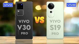 Vivo V30 Pro Vs Vivo S19 Pro [upl. by Denver]