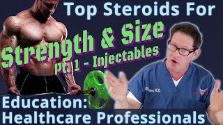 Top Steroids for Strength amp Size  Pt 1  Education for Healthcare Professionals [upl. by Leirvag]