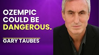 Ozempic The Truth Behind The Lies Diet Myths Debunked  Gary Taubes [upl. by Lyell]