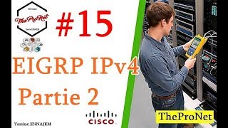 15  Protocole EIGRP Partie Pratique Explication Bien détailler IPv4  DARIJA [upl. by Carleen]