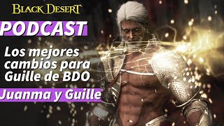 LOS MEJORES CAMBIOS PARA Guillebsso DE bdo CON TheJuanmaSeries [upl. by Kerek]