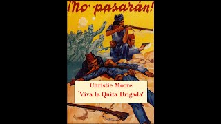 Christie Moore  Viva la Quita Brigada [upl. by Sarnoff]