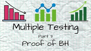 Multiple Testing  Part 3  Proof of BH procedure [upl. by Uhayile]