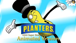 Planters 2020 Super Bowl Commercial Animated [upl. by Truk230]