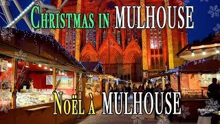 Christmas in Mulhouse  Noël à Mulhouse [upl. by Wally752]