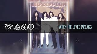 Led Zeppelin When The Levee Breaks Official Audio [upl. by Bergren277]