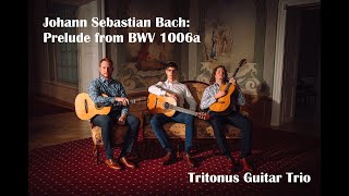 Johann Sebastian Bach Prelude from BWV 1006a  Tritonus Guitar Trio [upl. by Germain71]