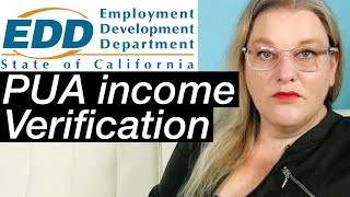 California Unemployment Update  CA EDD Requesting Income Verification On PUA Claims [upl. by Ueihtam348]