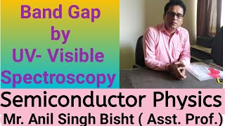 Band Gap by UVVisible Spectroscopy  Absorption  Transmission  Semiconductor Phy  B Tech Phy [upl. by Parthen]