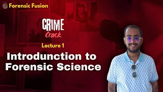 Introduction to Forensic Science  Nature and Scope of Forensic Science  Crime Crack Lecture 1 [upl. by Studdard635]