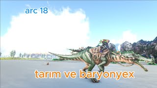 TARIM ARSASI VE BARYONYEX  ARK Archepelian s2b18 [upl. by Barcot918]