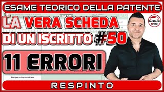 11 ERRORI ESAME NON SUPERATO  LA VERA SCHEDA D’ESAME PATENTE DI UN ISCRITTO AL CANALE 50 [upl. by Jael570]