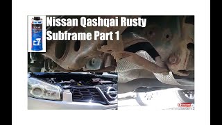 Nissan Qashqai Rusty Subframe Dinitrol Treatment Part 1 [upl. by Anitsahs]