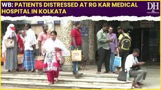 West Bengal Patients distressed at RG Kar Medical Hospital in Kolkata [upl. by Carn]