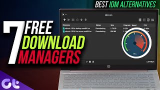 Top 7 Best Download Managers for Windows 11 in 2022  Best Free IDM Alternatives  Guiding Tech [upl. by Nahttam12]