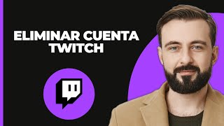 Cómo eliminar una cuenta de Twitch [upl. by Bekki]