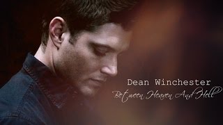 Heaven and Hell Dean Winchester [upl. by Warila]