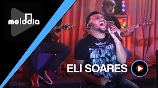 Eli Soares  O Melhor Lugar do Mundo  Melodia Ao Vivo VIDEO OFICIAL [upl. by Sidra]