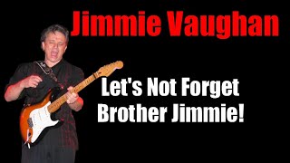 Jimmie Vaughan  Old School Blues Guitarist at Large [upl. by Vinny518]