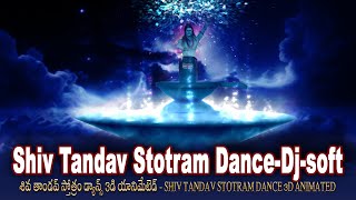 Shiv Tandav Stotram DanceDjsoft  Shivas dance of destruction  BhaktiChildrens [upl. by Key381]