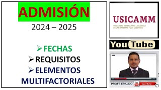 ADMISIÓN 2024 REQUISITOS FECHAS ELEMENTOS MULTIFACTORIALES [upl. by Samuel842]