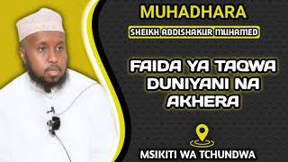 FAIDA YA TAQWA DUNIYANI NA AKHERA NA NI NINI MAANA YAKE SHABDISHAKUR TCHUNDWA LAMU EAST [upl. by Omari]