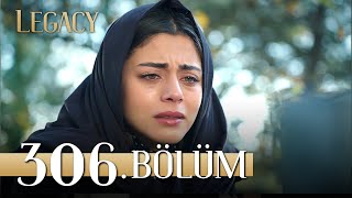 Emanet 306 Bölüm  Legacy Episode 306 [upl. by Hagen]