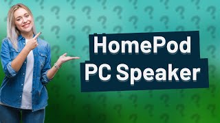 Can I use HomePod as speaker for PC [upl. by Torras]