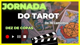 Jornada do Tarot 10 de Copas tarot [upl. by Avid]