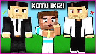 MAFYA KEMALİN KÖTÜ İKİZİ 😱  Minecraft [upl. by Hollyanne]