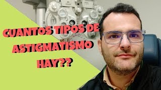 Cuantos Tipos De Astigmatismo Hay❓❓ [upl. by Abana]