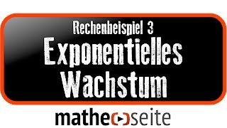 Exponentielles Wachstum berechnen Beispiel 3  A3003 [upl. by Assiralk11]