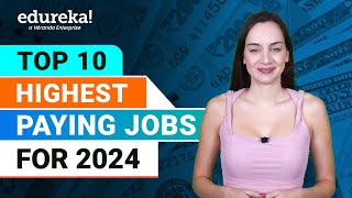 Top 10 Highest Paying Jobs For 2024  Highest Paying Jobs  Most InDemand IT Jobs 2024  Edureka [upl. by Johnsson242]