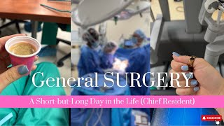 General Surgery Chief Year A Short but Long Day in the Life [upl. by Cassaundra]