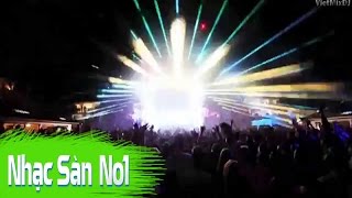 Nonstop Vũ Trường Nhạc Sàn Cực Mạnh Đánh Bay Nắng Nóng Mùa Hè  Những Bản DJ Hay Nhất Thế Giới [upl. by Idnahr]