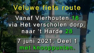 Veluwe fiets rit Van Vierhouten via verscholen dorp naar t Harde Met knooppunten 7 Juni 2021 [upl. by Ssitruc]