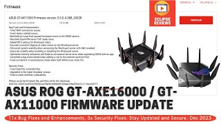 Dec 2023 Firmware Update  Asus Router GTAX11000  GTAXE16000 [upl. by Solrac183]