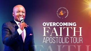 OVERCOMING FAITH l Apostolic Tour 2023 l Live at Pietermaritzburg [upl. by Edrahc624]