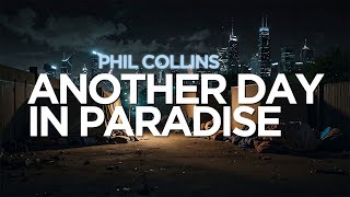 Phil Collins  Another Day In Paradise Lyrics [upl. by Alleda]