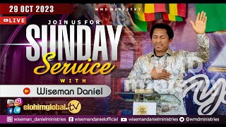 ELOHIM SUNDAY LIVE 🔴 SERVICE 29TH OCTOBER 2023 WITH WISEMAN DANIEL AT THE VIRGIN LAND [upl. by Ohs]