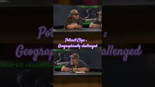 Potcast Clips  Geographically Challenged [upl. by Latimore]