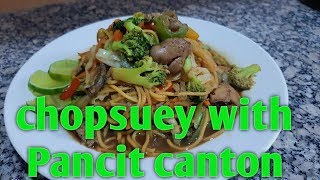 Chopsuey with pancit canton [upl. by Kirschner]